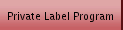 Private Label Program